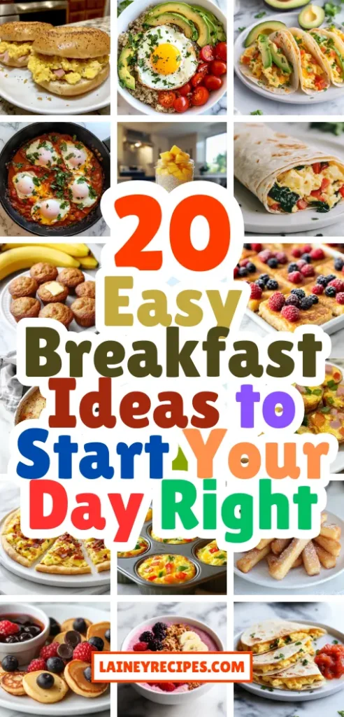 20 Easy Breakfast Ideas to Start Your Day Right